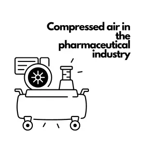 Compressed air in pharmaceutical industry