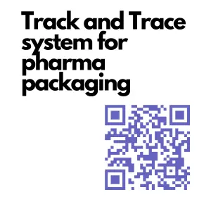 Track and Trace system for pharma packaging